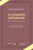 La conquista dell'identità. Essere se stessi, essere diversi edito da Thedotcompany