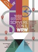 Scrivere con il WRW. Per le Scuole superiori. Con e-book. Con espansione online per Liceo socio-psico-pedagogico (ex istituto magistrale)