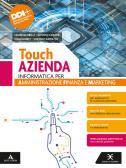 Touch azienda. Informatica per Amministrazione Finanza e Marketing. . Per il 2° biennio delle Scuole superiori. Con e-book. Con espansione online per Istituto tecnico commerciale