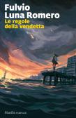 Le regole della vendetta edito da Marsilio