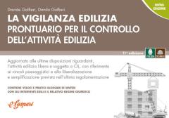 La vigilanza edilizia. Prontuario per il controllo dell'attività edilizia edito da Grafiche E. Gaspari