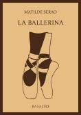 La ballerina edito da Basalto Edizioni
