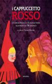 I Cappuccetto Rosso edito da Minerva Edizioni (Bologna)