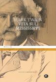 Vita sul Mississippi edito da Mattioli 1885