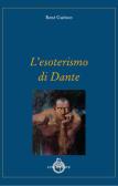 L' esoterismo di Dante edito da Luni Editrice