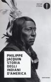 Storia degli indiani d'America edito da Mondadori