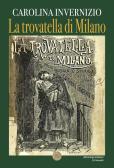 La trovatella di Milano edito da Alcheringa