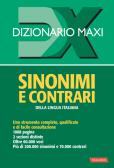 Dizionario maxi. Sinonimi e contrari della lingua italiana edito da Vallardi A.