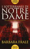 I sotterranei di Notre-Dame edito da Newton Compton Editori
