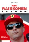 Kimi Raikkonen. Iceman edito da Kenness Publishing