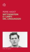 Wittgenstein e i limiti del linguaggio edito da Bollati Boringhieri