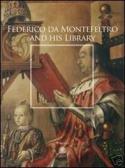 Federico da Montefeltro and His Library edito da Y. Press