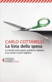 La lista della spesa. La verità sulla spesa pubblica italiana e su come si può tagliare edito da Feltrinelli