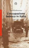 L' occupazione tedesca in Italia. 1943-1945 edito da Bollati Boringhieri
