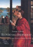 Elogio dell'individuo. Saggio sulla pittura fiamminga del Rinascimento edito da Apeiron Editori