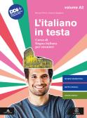 L' italiano in testa. Corso di lingua italiana per stranieri vol.A2