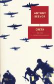 Creta. 1941-1945: la battaglia e la resistenza edito da Rizzoli