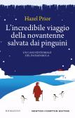 L'incredibile viaggio della novantenne salvata dai pinguini edito da Newton Compton Editori