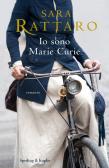 Io sono Marie Curie edito da Sperling & Kupfer