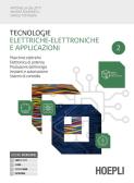 Tecnologie elettriche-elettroniche e applicazioni. Macchine elettriche, elettronica di potenza, produzione dell'energia. Per gli Ist. professionali. Con e-book. Con vol. 2 per Istituto professionale per l'industria e artigianato
