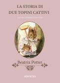 La storia di due topini cattivi. Ediz. a colori edito da Ripostes