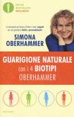 Guarigione naturale con i 4 biotipi Oberhammer edito da Mondadori