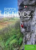 Rocca Pendice. Arrampicate nei colli Euganei-Rock climbing in the Euganean hills edito da Idea Montagna Edizioni