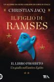 Il libro proibito. Il figlio di Ramses edito da TEA