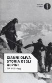 Storia degli alpini. Dal 1872 a oggi edito da Mondadori