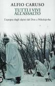 Tutti i vivi all'assalto. L'epopea degli alpini dal Don a Nikolajevka edito da TEA