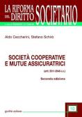 Società cooperative e mutue assicuratrici (artt. 2511-2548 C. c.) edito da Giuffrè
