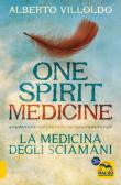 One spirit medicine. La medicina degli sciamani edito da Macro Edizioni
