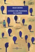 L'uomo che piantava gli alberi edito da Salani