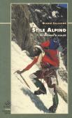 Stile alpino. Un decennio di scalate edito da Priuli & Verlucca