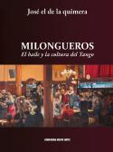 Milongueros. El baile y la cultura del tango edito da Compagnia Nuove Indye