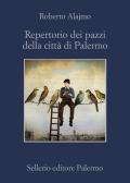 Repertorio dei pazzi della città di Palermo edito da Sellerio Editore Palermo