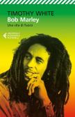 Bob Marley. Una vita di fuoco edito da Feltrinelli