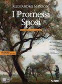 I promessi sposi. Con e-book. Con espansione online. Con DVD-ROM. Con Gioco per Liceo socio-psico-pedagogico (ex istituto magistrale)