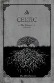 Celtic. The prequel. Ediz. italiana vol.1 edito da Youcanprint