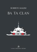 Ba Ta Clan. Ediz. italiana e inglese edito da Lavinia Dickinson