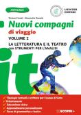 Nuovi compagni di viaggio. Con La letteratura e il teatro e Strumenti per l'analisi del testo. Per la Scuola media. Con e-book. Con espansione online vol. 2 per Scuola secondaria di I grado (medie inferiori)