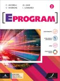 Eprogram. Settore Tecnologico, Articolazione Informatica. Per gli Ist. tecnici e professionali. Con e-book. Con espansione online vol. 2 per Istituto tecnico industriale