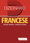 Dizionario francese. Italiano-francese, francese-italiano edito da Vallardi A.