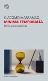 Minima temporalia. Tempo, spazio, esperienza edito da Bollati Boringhieri