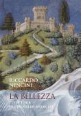 La bellezza. Petit tour del mugello mediceo edito da Polistampa