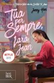 Tua per sempre, Lara Jean edito da Rizzoli