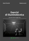 Esercizi di illuminotecnica edito da Libraccio Editore