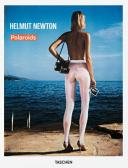 Helmut Newton. Polaroids. Ediz. inglese, francese e tedesca edito da Taschen