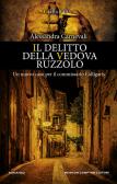 Il delitto della vedova Ruzzolo. Un nuovo caso per il commissario Calligaris edito da Newton Compton Editori