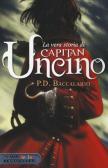 La vera storia di Capitan Uncino edito da Piemme